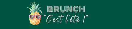 Brunch "c'est l'été"